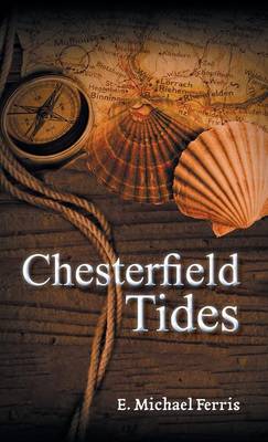 Chesterfield Tides (Hardback)