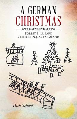 A German Christmas: Forest Hill Park Clifton, N.J. as Farmland (Paperback)