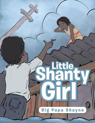 Little Shanty Girl (Paperback)