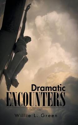 Dramatic Encounters (Hardback)