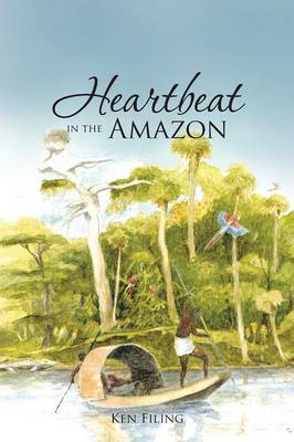Heartbeat in the Amazon (Paperback)