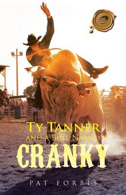 Ty Tanner and a Bull Named Cranky (Paperback)