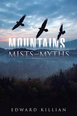 Mountains, Mists and Myths (Paperback)
