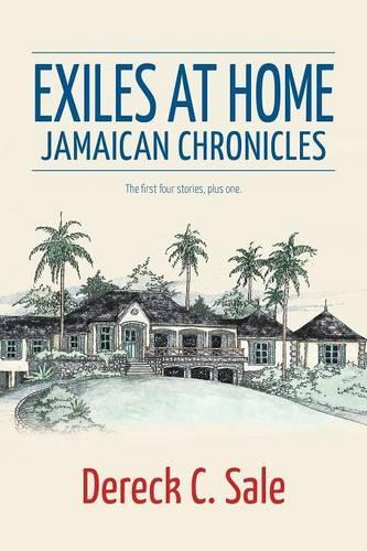 Exiles at Home: Jamaican Chronicles (Paperback)