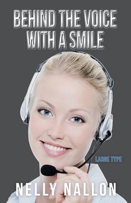 Behind the Voice with a Smile: Large Type (Paperback)