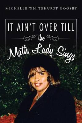 It Ain't Over Till the Math Lady Sings (Paperback)