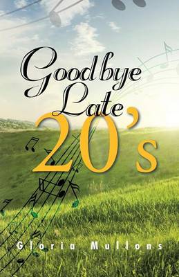 Goodbye Late 20's (Paperback)