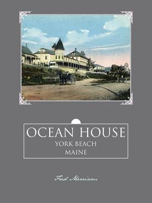 Ocean House: York Beach, Maine (Paperback)