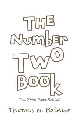 The Number Two Book: The Poop Book Sequel (Paperback)