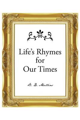 Life's Rhymes for Our Times (Paperback)