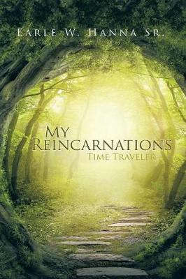 My Reincarnations: Time Traveler (Paperback)