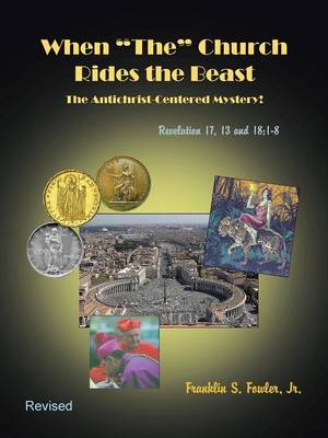 When the Church Rides the Beast: An Antichrist-Centered Mystery! (Paperback)