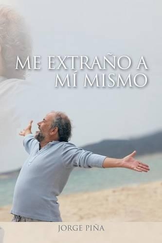 Me Extra�o a M� Mismo (Paperback)