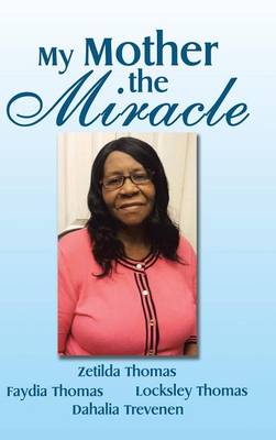 My Mother the Miracle (Hardback)
