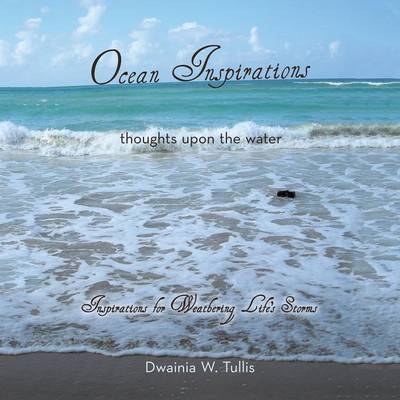 Ocean Inspirations: Thoughts Upon the Water (Paperback)