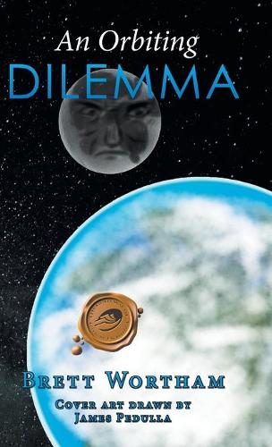 An Orbiting Dilemma (Hardback)