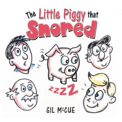 The Little Piggy That Snored (Paperback)