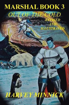 Marshal Book 3: Out of the Cold Revised and Illustrated (Paperback)