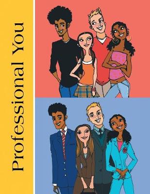 Professional You: Steps to Employment (Paperback)