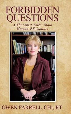 Forbidden Questions: A Therapist Talks about Human-Et Contact (Hardback)