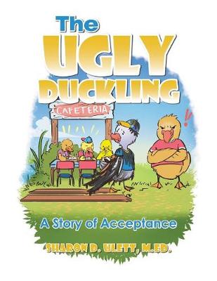 The Ugly Duckling: A Story of Acceptance (Paperback)