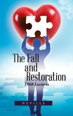 The Fall and Restoration: 1968 Lectures (Hardback)