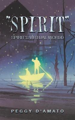 Spirit: Spirit's Virtual World (Paperback)