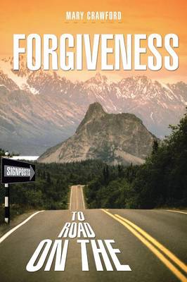 Signposts on the Road to Forgiveness (Paperback)