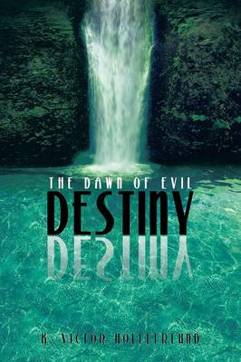 Destiny: The Dawn of Evil (Paperback)