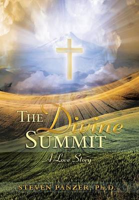 The Divine Summit: A Love Story (Hardback)