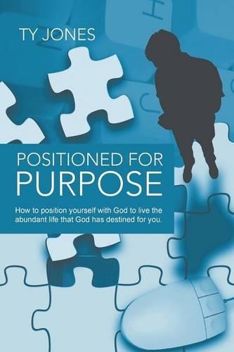 Positioned for Purpose (Paperback)