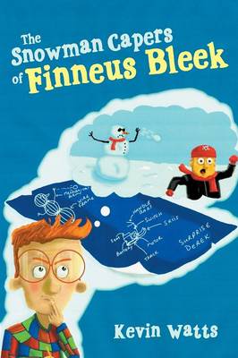 The Snowman Capers of Finneus Bleek (Paperback)