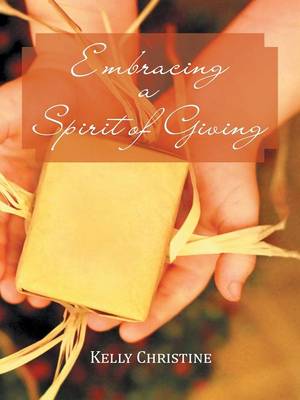 Embracing a Spirit of Giving (Paperback)