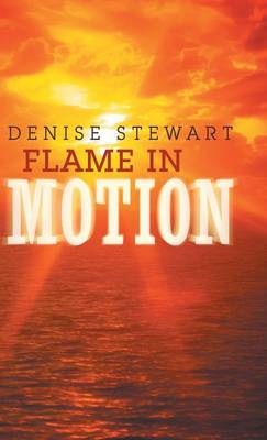 Flame in Motion (Hardback)