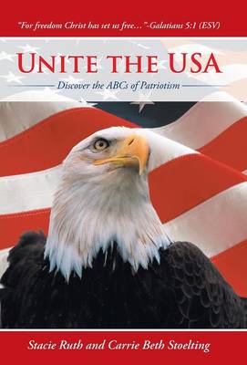 Unite the USA: Discover the ABCs of Patriotism (Hardback)