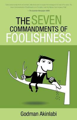 The Seven Commandments of Foolishness (Paperback)