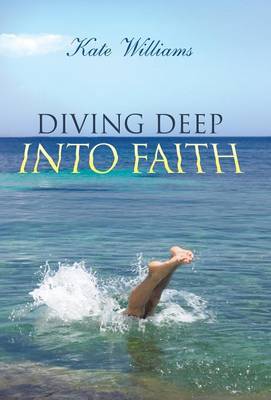 Diving Deep Into Faith (Hardback)
