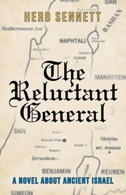The Reluctant General: A Novel about Ancient Israel (Paperback)