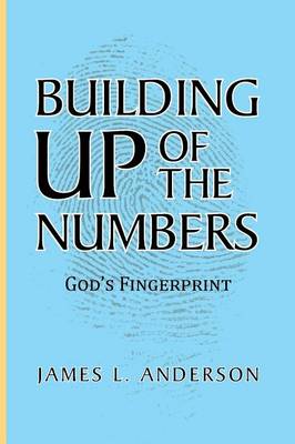 Building Up of the Numbers: God's Fingerprint (Paperback)