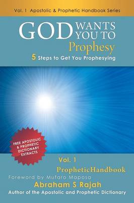 God Wants You to Prophesy: 5 Steps to Get You Prophesying (Paperback)