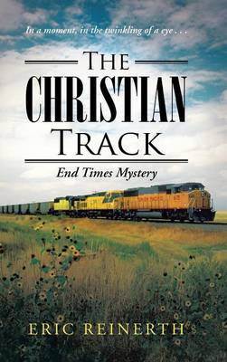 The Christian Track: End Times Mystery (Hardback)