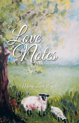 Love Notes: A Devotional (Paperback)