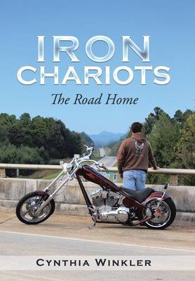 Iron Chariots: The Road Home (Hardback)