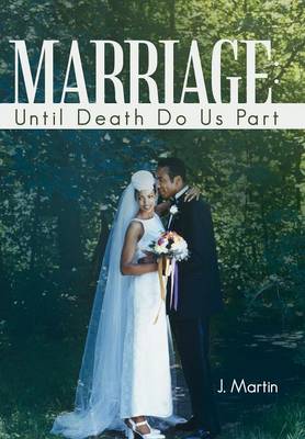 Marriage: Until Death Do Us Part (Hardback)