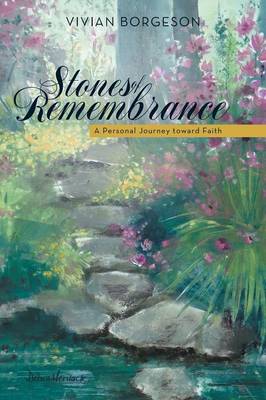 Stones of Remembrance: A Personal Journey Toward Faith (Paperback)