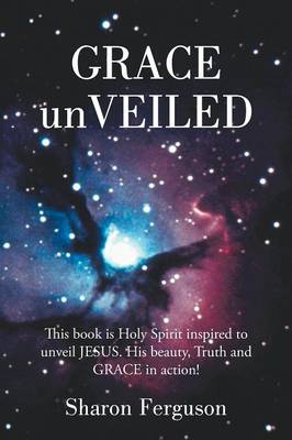 Grace Unveiled (Paperback)