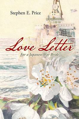 Love Letter: For a Japanese War Bride (Paperback)