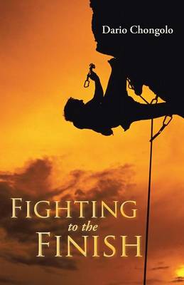 Fighting to the Finish (Paperback)