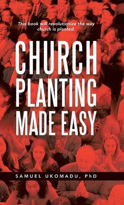 Church Planting Made Easy (Hardback)