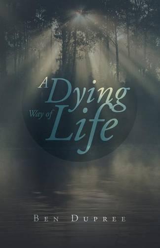 A Dying Way of Life (Paperback)